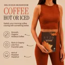 Delicious mushroom coffee, hot or iced — smooth organic Arabica coffee, rich and creamy like your favorite latte, with a hint of roasted hazelnut